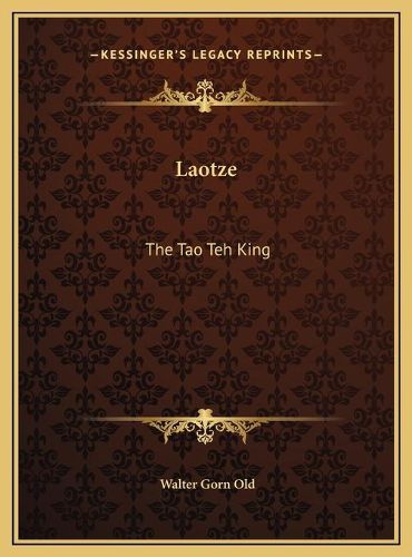 Laotze: The Tao Teh King