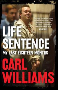 Cover image for Life Sentence: My last eighteen months