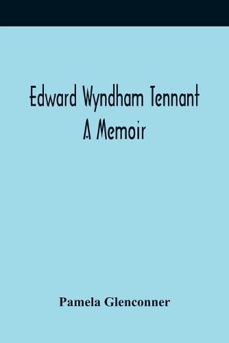 Cover image for Edward Wyndham Tennant: A Memoir