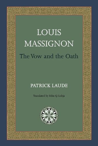 Cover image for Louis Massignon: The Vow and the Oath