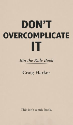 Cover image for Don't Overcomplicate It