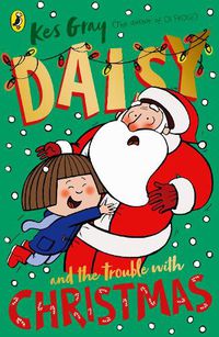 Cover image for Daisy and the Trouble with Christmas