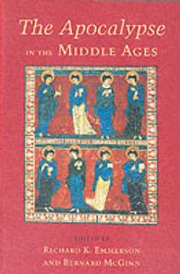 Cover image for The Apocalypse in the Middle Ages