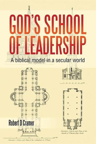 Cover image for God's School of Leadership: A Biblical Model in a Secular World