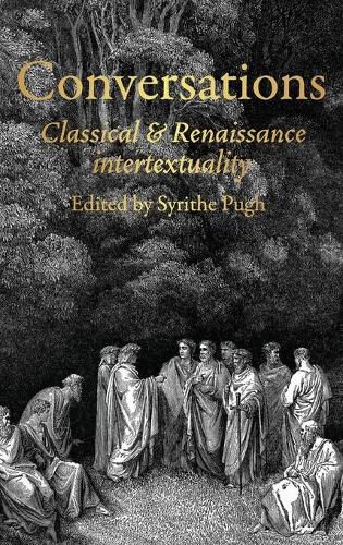 Cover image for Conversations: Classical and Renaissance Intertextuality