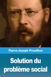 Cover image for Solution du probleme social