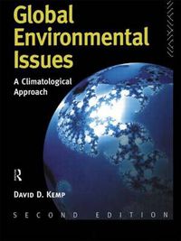Cover image for Global Environmental Issues: A Climatological Approach
