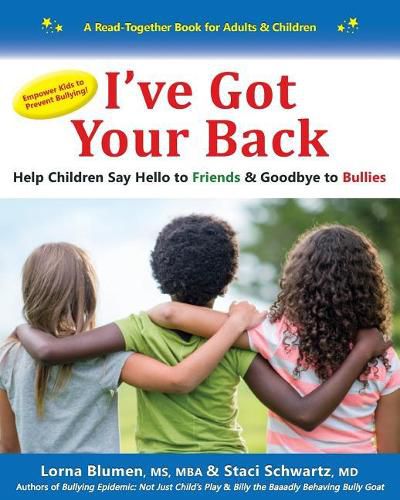 Cover image for I've Got Your Back: Help Children Say Hello to Friends & Goodbye to Bullies