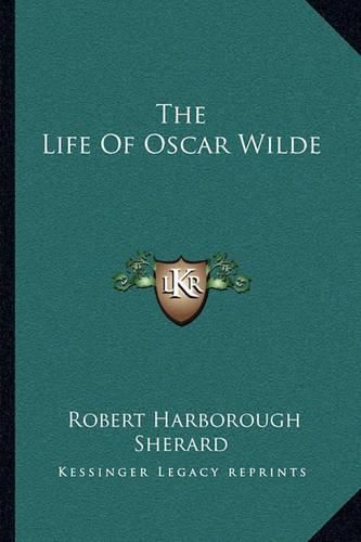 The Life of Oscar Wilde