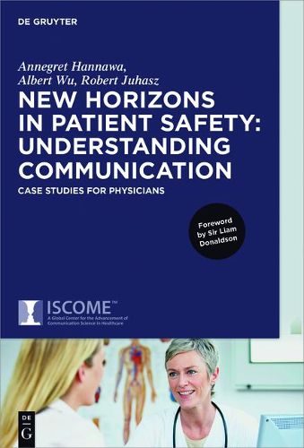 Cover image for New Horizons in Patient Safety: Understanding Communication: Case Studies for Physicians