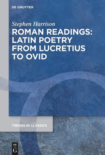 Cover image for Roman Readings: Latin Poetry from Lucretius to Ovid
