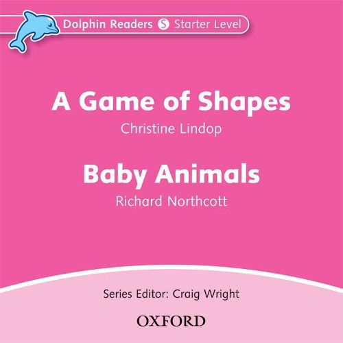 Dolphin Readers: Starter Level: A Game of Shapes & Baby Animals Audio CD