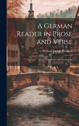 Cover image for A German Reader in Prose and Verse