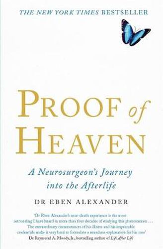 Proof of Heaven: A Neurosurgeon's Journey into the Afterlife