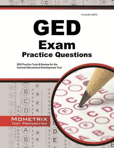 Cover image for GED Exam Practice Questions: GED Practice Tests & Review for the General Educational Development Test