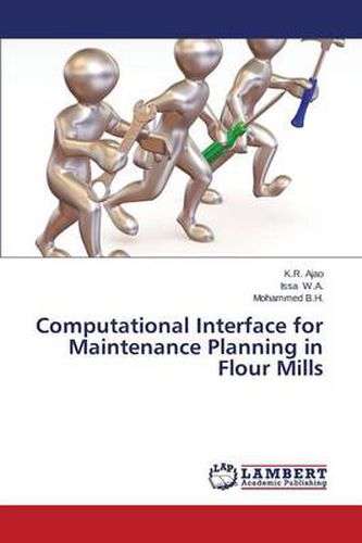 Computational Interface for Maintenance Planning in Flour Mills