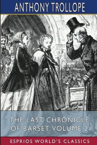 Cover image for The Last Chronicle of Barset, Volume 2 (Esprios Classics)
