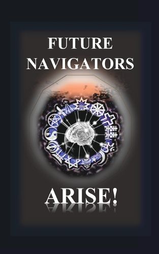 Cover image for Future Navigators Arise