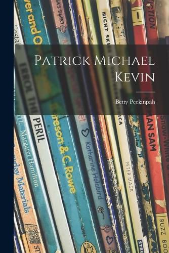 Cover image for Patrick Michael Kevin