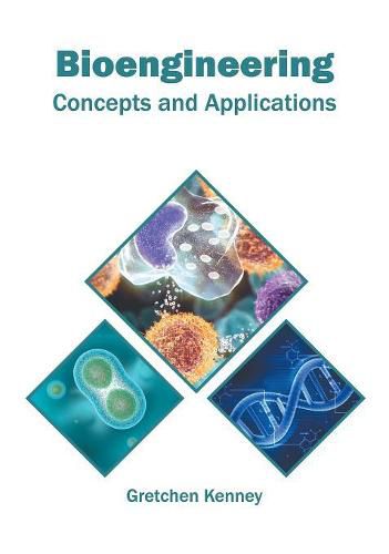 Cover image for Bioengineering: Concepts and Applications