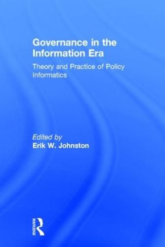 Cover image for Governance in the Information Era: Theory and Practice of Policy Informatics