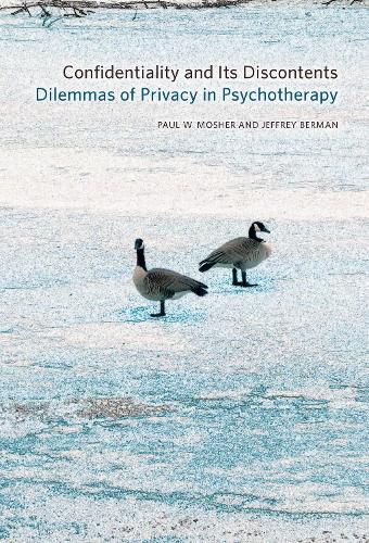 Cover image for Confidentiality and Its Discontents: Dilemmas of Privacy in Psychotherapy