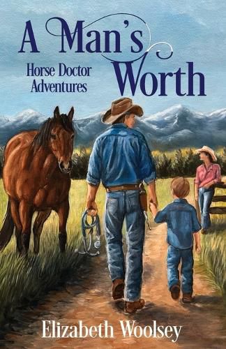 Cover image for A Man's Worth Horse Doctor Adventures