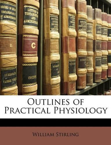 Outlines of Practical Physiology