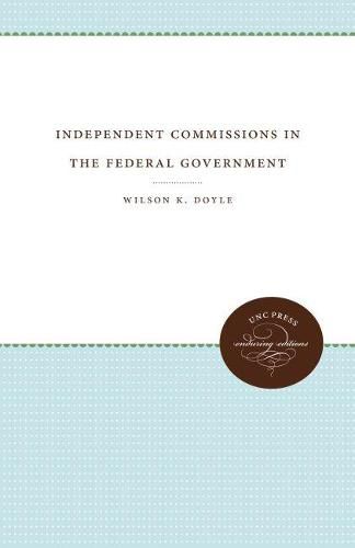 Cover image for Independent Commissions in the Federal Government