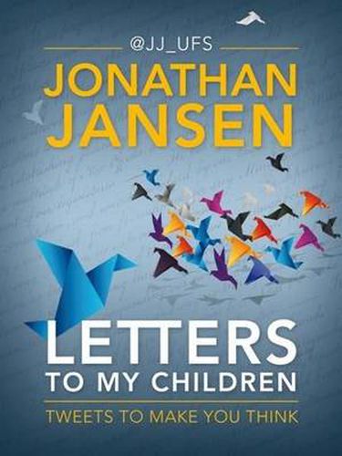 Letters to my children: Tweets to make you think