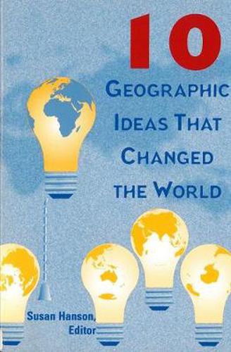 Cover image for 10 Geographic Ideas That Changed the World