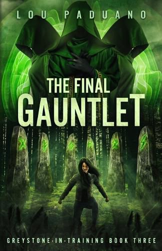 Cover image for The Final Gauntlet: Greystone-in-Training Book Three