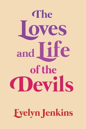 Cover image for The Loves and Life of the Devils