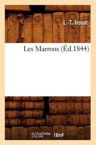 Cover image for Les Marrons, (Ed.1844)