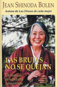 Cover image for Las Brujas No Se Quejan: Un Manual de Sabiduria Concentrada