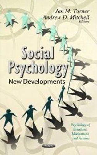 Social Psychology: New Developments