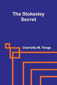 Cover image for The Stokesley Secret