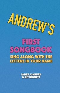 Cover image for Andrew's First Songbook