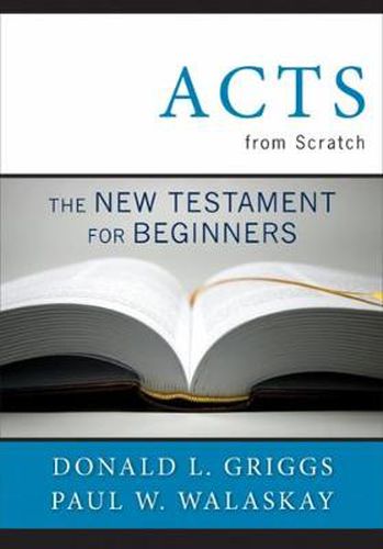 Cover image for Acts from Scratch: The New Testament for Beginners