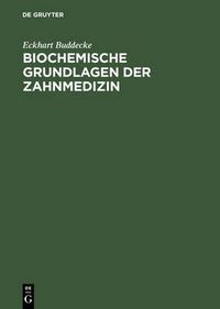 Cover image for Biochemische Grundlagen der Zahnmedizin