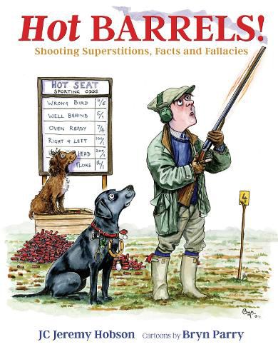 Cover image for Hot Barrels!: Shooting Superstition, Facts and Fallacies