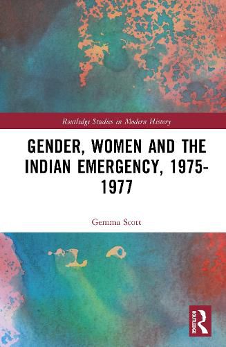 Cover image for Gender, Women and the Indian Emergency, 1975-1977