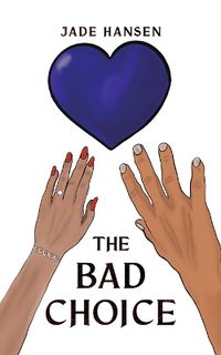 Cover image for The Bad Choice