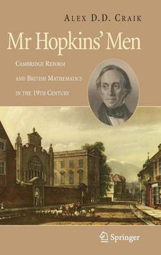 Cover image for Mr Hopkins' Men: Cambridge Reform and British Mathematics in the 19th Century