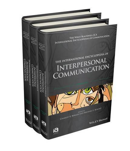 The International Encyclopedia of Interpersonal Communication: 3 Volume Set