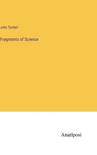 Cover image for Fragments of Science