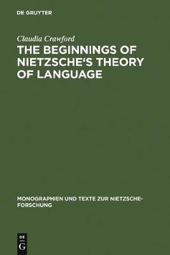 Cover image for The Beginnings of Nietzsche's Theory of Language