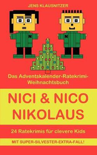 Cover image for Nici & Nico Nikolaus: Das Adventskalender-Ratekrimi-Weihnachtsbuch