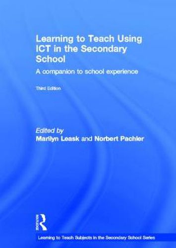 Cover image for Learning to Teach Using ICT in the Secondary School: A companion to school experience