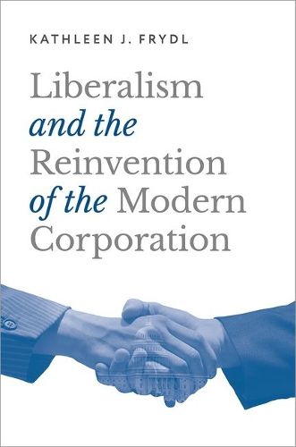 Cover image for Liberalism and the Reinvention of the Modern Corporation